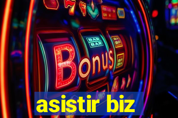 asistir biz